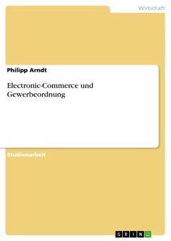 Electronic-Commerce und Gewerbeordnung - Arndt, Philipp