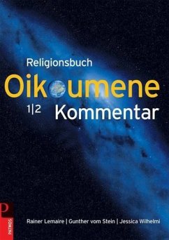 Religionsbuch Oikoumene 1/2 Neuausgabe - Lemaire, Rainer; Wilhelmi, Jessica; vom Stein, Gunther