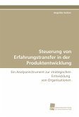 Steuerung von Erfahrungstransfer in der Produktentwicklung