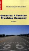 Gonzales & Tochter, Trucking Company