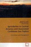 Ignimbrites in Central America and Associated Caribbean Sea Tephra: