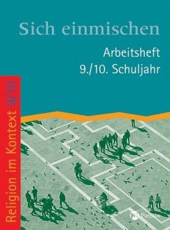 Sich einmischen. Arbeitsheft 9./10. Schuljahr. - Bubolz, Georg