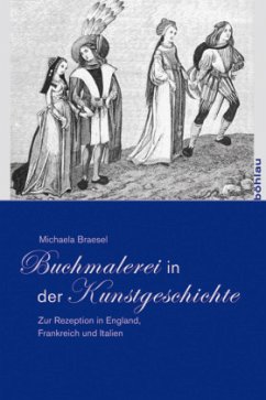 Buchmalerei in der Kunstgeschichte - Braesel, Michaela