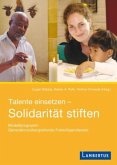 Talente einsetzen - Solidarität stiften