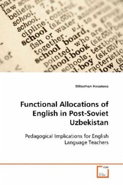 Functional Allocations of English in Post-Soviet Uzbekistan - Hasanova, Dilbarhon