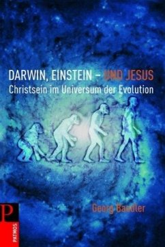 Darwin, Einstein - und Jesus - Baudler, Georg