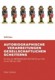 Autobiographische Verarbeitungen gesellschaftlichen Scheiterns