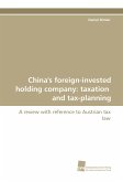 China's foreign-invested holding company: taxation and tax-planning