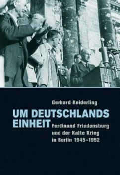 Um Deutschlands Einheit - Keiderling, Gerhard