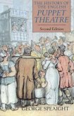 The History of the English Puppet Theatre, Second Edition The History of the English Puppet Theatre, Second Edition