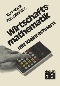 Wirtschaftsmathematik mit Kleinrechnern - Kompenhans, Karl-Heinz