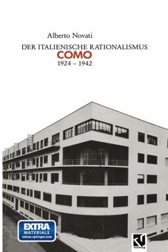 Der Italienische Rationalismus: Architektur in Como 1924 ¿ 1942 - Novati, Alberto