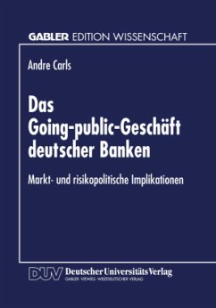 Das Going-public-Geschäft deutscher Banken - Carls, Andre