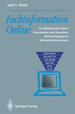 Fachinformation Online : ein Überblick über Online-Datenbanken unter besonderer Berücksichtigung von Wirtschaftsinformationen.