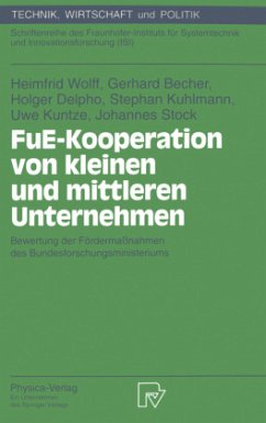 FuE-Kooperation von kleinen und mittleren Unternehmen - Wolff, Heimfrid; Becher, Gerhard; Stock, Johannes; Kuhlmann, Stefan; Kuntze, Uwe; Delpho, Holger