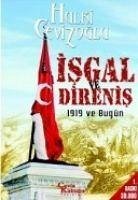 Isgal ve Direnis; 1919 ve Bugün - Cevizoglu, Hulki