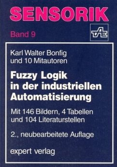 Fuzzy-Logik in der industriellen Automatisierung / Sensorik Bd.9