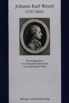 Johann Karl Wezel (1747-1819) - Kosenina, Alexander / Weiss, Christoph (Hgg.)