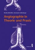 Angiographie in Theorie und Praxis