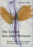 Die Leiden des alten Werners Die Leiden des alten Werners