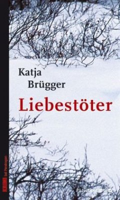 Liebestöter - Brügger, Katja
