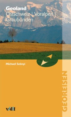 Geoland Ostschweiz Voralpen Graubünden - Szönyi, Michael