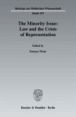 The Minority Issue: Law and the Crisis of Representation. The Minority Issue: Law and the Crisis of Representation.