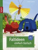 Faltideen - einfach tierisch Faltideen - einfach tierisch