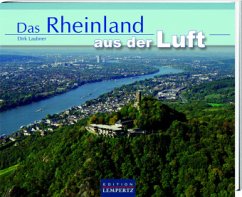 Das Rheinland aus der Luft - Laubner, Dirk