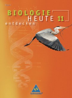 Biologie heute entdecken SII - Ausgabe 2009 Bayern / Biologie heute entdecken S II, Ausgabe 2009 Bayern