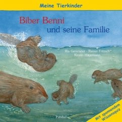 Benni Biber und seine Familie - Gersmeier, Ria; Fritzsch, Reinhard; Hagemann, Kirstin