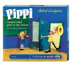 Pippi Langstrumpf geht in die Schule und andere Abenteuer - Lindgren, Astrid