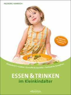 Essen & Trinken im Kleinkindalter - Hanreich, Ingeborg