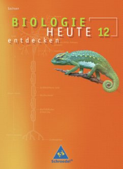 Biologie heute entdecken SII / Biologie heute entdecken SII - Ausgabe 2008 für Sachsen / Biologie heute entdecken S II, Ausgabe 2008 für Sachsen