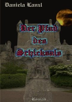 Der Pfad des Schicksals - Lanzl, Daniela