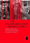 Die kolumbianischen Paramilitärs Die kolumbianischen Paramilitärs