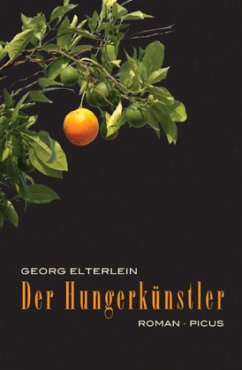 Der Hungerkünstler - Elterlein, Georg