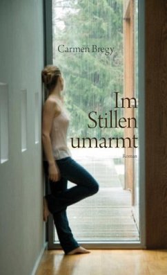 Im Stillen umarmt - Bregy, Carmen