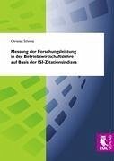 Messung der Forschungsleistung in der Betriebswirtschaftslehre auf Basis der ISI-Zitationsindizes - Schmitz, Christian