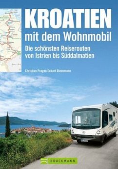 Kroatien mit dem Wohnmobil - Prager, Christian; Diezemann, Eckart