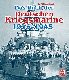 Das Buch der deutschen Kriegsmarine 1935-1945 - Mallmann-Showell, Jak P.