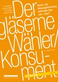Der gläserne Wähler /Konsument Der gläserne Wähler /Konsument