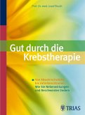 Gut durch die Krebstherapie