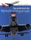 Das große Buch der Verkehrsflugzeuge