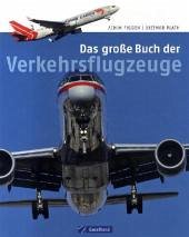 Das große Buch der Verkehrsflugzeuge - Figgen, Achim; Plath, Dietmar