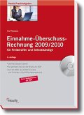 Schnelleinstieg Einnahme-Überschuss-Rechnung - mit CD-ROM - Ohne Vorkenntnisse zur fertigen EÜR - Aktuell mit den steuerlichen Änderungen 2008/2009