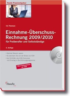 Schnelleinstieg Einnahme-Überschuss-Rechnung - mit CD-ROM - Ohne Vorkenntnisse zur fertigen EÜR - Aktuell mit den steuerlichen Änderungen 2008/2009 - Thomsen, Iris