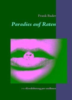 Paradies auf Raten - Bader, Frank