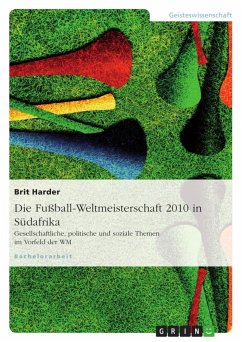 Die Fußball-Weltmeisterschaft 2010 in Südafrika - Harder, Brit