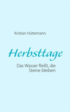 Herbsttage - Hüttemann, Kristian